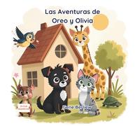 Las Aventuras de Oreo y Olivia: Diferentes Pero Iguales: Edición en Español (The Adventures of Oreo & Olivia)