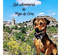 Las aventuras de Pepe de Oria