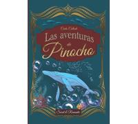 Las aventuras de Pinocho -clásico ilustrado- 2022: Edición original con ilustraciones de Alice Carsey