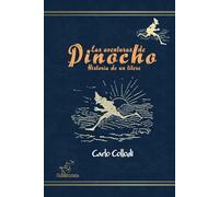 Las aventuras de Pinocho (Historia de un títere): Nueva edición íntegra anotada e ilustrada con los 83 dibujos originales de Enrico Mazzanti