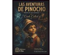 Las aventuras de Pinocho: Historia de una marioneta