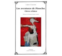 Las aventuras de Pinocho; Otros relatos (Letras Universales)