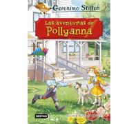 Las aventuras de Pollyanna (Geronimo Stilton)