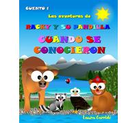 Las aventuras de Racky y su pandilla cuando se conocieron