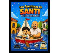 Las Aventuras de Santi: Una tarde con el abuelo