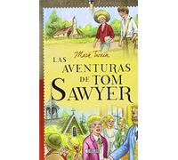 Las Aventuras de Tom Sawyer (CLASICOS JUVENILES)