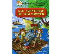 Las aventuras de Tom Sawyer: Grandes Historias (Geronimo Stilton)