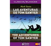 Las Aventuras de Tom Sawyer / The Adventures of Tom Sawyer (Colección Clásicos Bilingües)