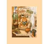 Las aventuras de Trasto y Miga: Un día en casa