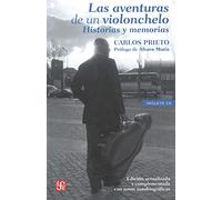 Las Aventuras De Un Violonchelo - Historias Y Memorias (Tezontle (fce))
