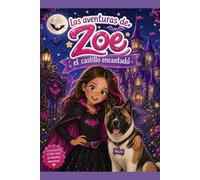 Las aventuras de Zoe | El castillo encantado