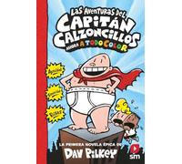 Las aventuras del Capitán Calzoncillos: 1 (El Capitán Calzoncillos a todo color)