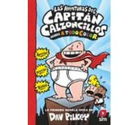 Las Aventuras Del Capitán Calzoncillos (color)