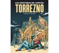 Las Aventuras Del Capitán Torrezno Tomo 1 Horizontes Lejanos Y Escala