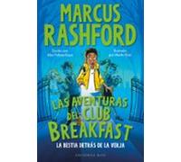 Las aventuras del Club Breakfast 1. La bestia detrás de la verja