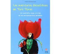 Las aventuras filosóficas de Toni Tonel: Un extraño viaje a la isla de los pensamientos perdidos (LITERATURA INFANTIL Y JUVENIL)