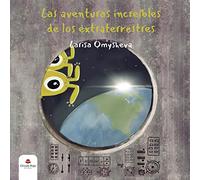 Las aventuras increíbles de los extraterrestres (SIN COLECCION)