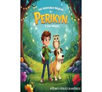 Las Aventuras Mágicas de Perikyn y sus amigos