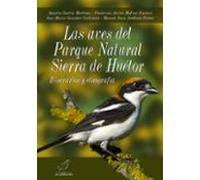 las aves del parque natural sierra de huetor: itinerarios y etnog rafi