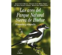 Las aves del Parque Natural Sierra de Huétor: Itinerarios y etnografía (Boissier)