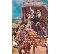 Las azarosas e increíbles aventuras de Pedro Urdemales: 1 (Novela ficción)