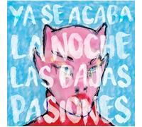 LAS BAJAS PASIONES - YA SE ACABA LA NOCHE -CD