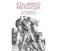 Las barbas del profeta (Biblioteca Eduardo Mendoza)
