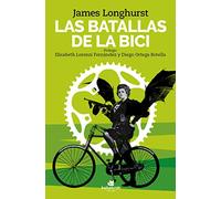 Las batallas de la bici (SIN COLECCION)
