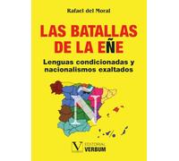 Las batallas de la eñe: Lenguas condicionadas y nacionalismos exaltados