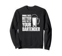 Las Bebidas Saben Mejor Cuando le Das propina a tu Camarero Sudadera