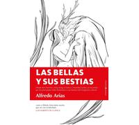 Las Bellas y sus Bestias. Desde Ann Darrow y King Kong a Clarise y Hannibal Lecter, un recorrido por principales mitos femeninos (y sus bestias) del i