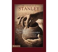 Las Bendiciones del Quebrantamiento: Por Qué Dios Permite Que Atravesemos Tiempos Difíciles: Por que Dios permite que atravesemos tiempos dificiles / Why God Allows Us to Go Through Hard Times