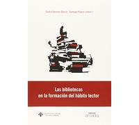 Las bibliotecas en la formación del hábito lector: 026 (ARCADIA)