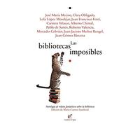 Las bibliotecas imposibles: Antología de relatos fantásticos sobre la biblioteca (CUENTOS DEL VIGIA)