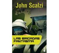 Las Brigadas Fantasma (saga La Vieja Guardia 2)
