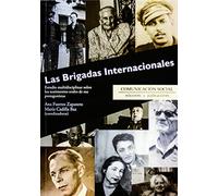 Las brigadas internacionales: Estudio multidisciplinar sobre los testimonios orales de sus protagonistas: 27 (Contextos)