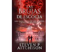 Las Brujas de Escocia: Los Danzantes de Los Sueños Libro 8: Un Thriller de Fantasía Urbana, Magia y Misterio (Las Crónicas Akáshicas)