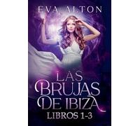 Las Brujas de Ibiza (Libros 1-3)