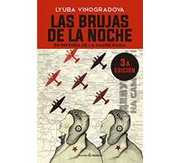 LAS BRUJAS DE LA NOCHE (RÚSTICA) (3º Ed.): EN DEFENSA DE LA MADRE PATRIA (HISTORIA)