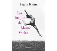 Las brujas de Monte Verità | Paula Klein