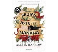 Las brujas del ayer y del mañana (Best Seller | Ficción)