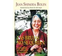 Las brujas no se quejan: Un manual de sabiduría concentrada (Psicología)