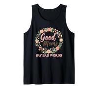 Las Buenas mamás Dicen Malas Palabras Camiseta sin Mangas
