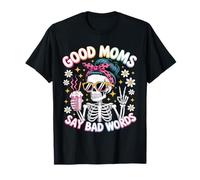 Las Buenas mamás Dicen Malas Palabras, Divertido, moño desordenado, Esqueleto de mamá Camiseta
