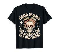 Las Buenas mamás Dicen Malas Palabras, Divertido, moño desordenado, Esqueleto de mamá Camiseta