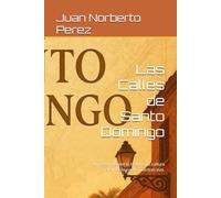 Las Calles de Santo Domingo: Un recorrido por la historia, la cultura y el simbolismo de nuestras vías.