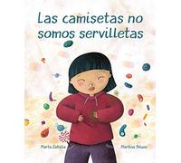 Las camisetas no somos servilletas (INFANTIL)