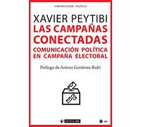 Las campañas conectadas: Comunicación política en campaña electoral: 660 (Manuales)
