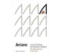Las campañas de Alejandro Magno: De Macedonia a la India (El libro de bolsillo - Clásicos de Grecia y Roma)