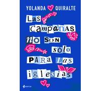 Las campanas no son sólo para las iglesias | Yolanda Quiralte